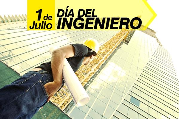 1 de Julio: Día Nacional del Ingeniero en México